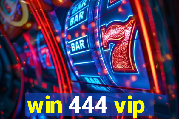 win 444 vip